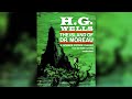 The Island of Dr Moreau FULL AUDIOBOOK - H.G. Wells