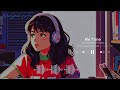 1 Hour LoFi NeoSoul Music for Me Time Study / Focus / Stress Free [Music Only]