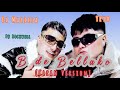 B de Bellako (Clean Version) - El Malilla, Yeyo & Uzielito Mix
