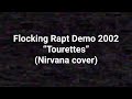 Tourettes (Nirvana cover) Demo 2002