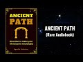 Ancient Path - Direction to ake your life meaningful Audiobook