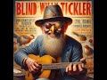 Mad Chicken Blues - BLIND WILLY TICKLER