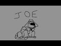Joe || A Vent Animatic