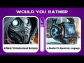 Would You Rather - Futuristic Luxury Life Edition!
