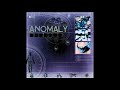 ANOMALY - ANOMALY (2000) FULL ALBUM [REPOSTED]