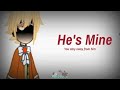 'He's Mine' - Crossmare & Jealous Swad