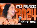 MARI FERNANDEZ 2024 ( MÚSICA NOVAS ) CD NOVO - REPERTÓRIO ATUALIZADO