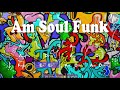 Am Soul Funk Jam For【Bass】A minor 118bpm No Bass BackingTrack