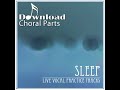 Sleep - Soprano 2 (Live Vocal Practice Track)