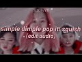 simple dimple pop it! squish Edit Audio