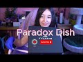 Introducing PARADOX DISH