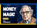 Money Magic: A Secret Guide to Rapid Wealth Attraction Audiobook