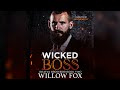[A Dark Mafia Romance] Wicked Boss by Willow Fox 📖 Romance Audiobook