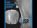 000: The Origin Story of Job Seekers Radio - Job Seekers Radio