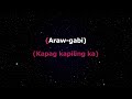 Araw - Gabi - Regine Velasquez (Karaoke)