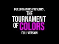 The Tournament Of Colors [THE EPIK TRAILER]