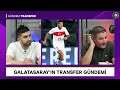 GÜNDEM TRANSFER | RABIOT & GS, ALLAN SAINT-MAXIMIN & FB | Ali Naci Küçük & Sercan Hamzaoğlu
