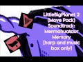 LBP2 (Move Pack) Soundtrack - Mermahuataur Memory (harp and music box only)