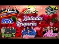 Grupo Romance & Grupo Tentacion💖💖💖 Viejitas Gruperas Romanticas De Ayer ||