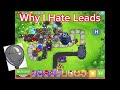 Why I Hate lead Bloons In Bloons Tower Defense 6