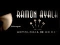 Ramon Ayala - Que Me Entierren Cantando