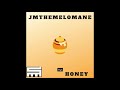 JMtheMelomane  -  Honey (Prod. JMtheMelomane)