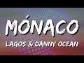LAGOS & Danny Ocean - Mónaco (Letra\Lyrics) (loop 1 hour)