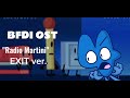 BFDI OST: Radio Martini (EXIT ver.)