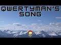 Qwertyman's Song (Outro Song)🎶