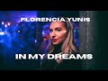 Florencia Yunis - In My Dreams (Official Audio)