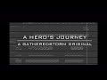A Hero’s Journey | A GatheredStorm original music piece | 30 Subscriber special!