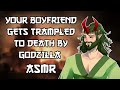 Your Boyfriend Gets Trampled To Death By Godzilla ASMR