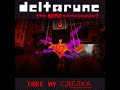 TAKE MY СДЕЛКУ - [Deltarune: The Same Same Puppet]