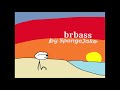 BrBass - By SpongeJake