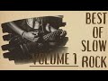 BEST OF CLASSIC SLOW ROCK | VOLUME 1