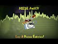 NOISE AWAY! - PT Lap 8 Noise Edition