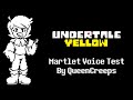 Undertale Yellow ~ Martlet Voice Test (by QueenCreeps)