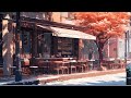Autumn Cafe ☕ Silent time with Chillin Cafe Music 🍂 Autumn Cafe for Study//Work
