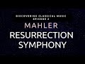 Discovering Mahler #2 - The Godfather of Epic Music