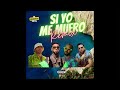 Anuel AA - Si Yo Me Muero (Remix) ft Feid, Mora, De La Ghetto