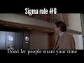 Sigma rule #6 with Patrick Bateman