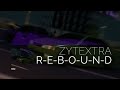 ZyteXtrabyte - R-E-B-O-U-N-D