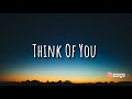 Taj Jackson - Think Of You (Lyrics) 🎵