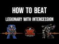 Kill Team: How to beat Legionary with Intercession