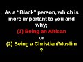 A very important question to all black peoples