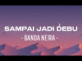 Banda Neira - Sampai Jadi Debu (Sped Up + Reverb) Viral Tik Tok