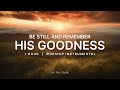 Remember His Goodness | 1 hour of Instrumental Worship | Prayer Music