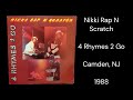 Nikki Rap N Scratch - 4 Rhymes 2 Go (1988) Camden, New Jersey