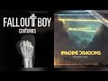 Warriors For Centuries - Fall Out Boy & Imagine Dragons (Mashup)