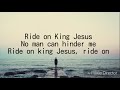 Ride On King Jesus lyrics